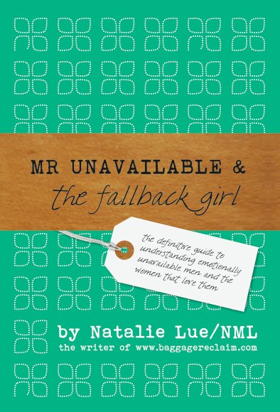 MR UNAVAILABLE AND THE FALLBACK GIRL BY NATALIE LUE